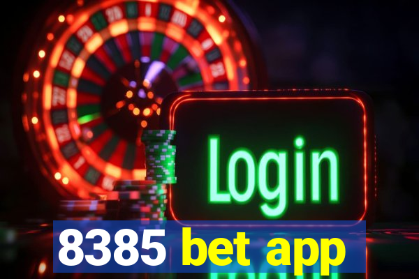 8385 bet app